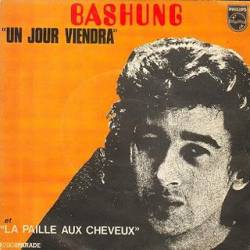 Alain Bashung : Un Jour Viendra